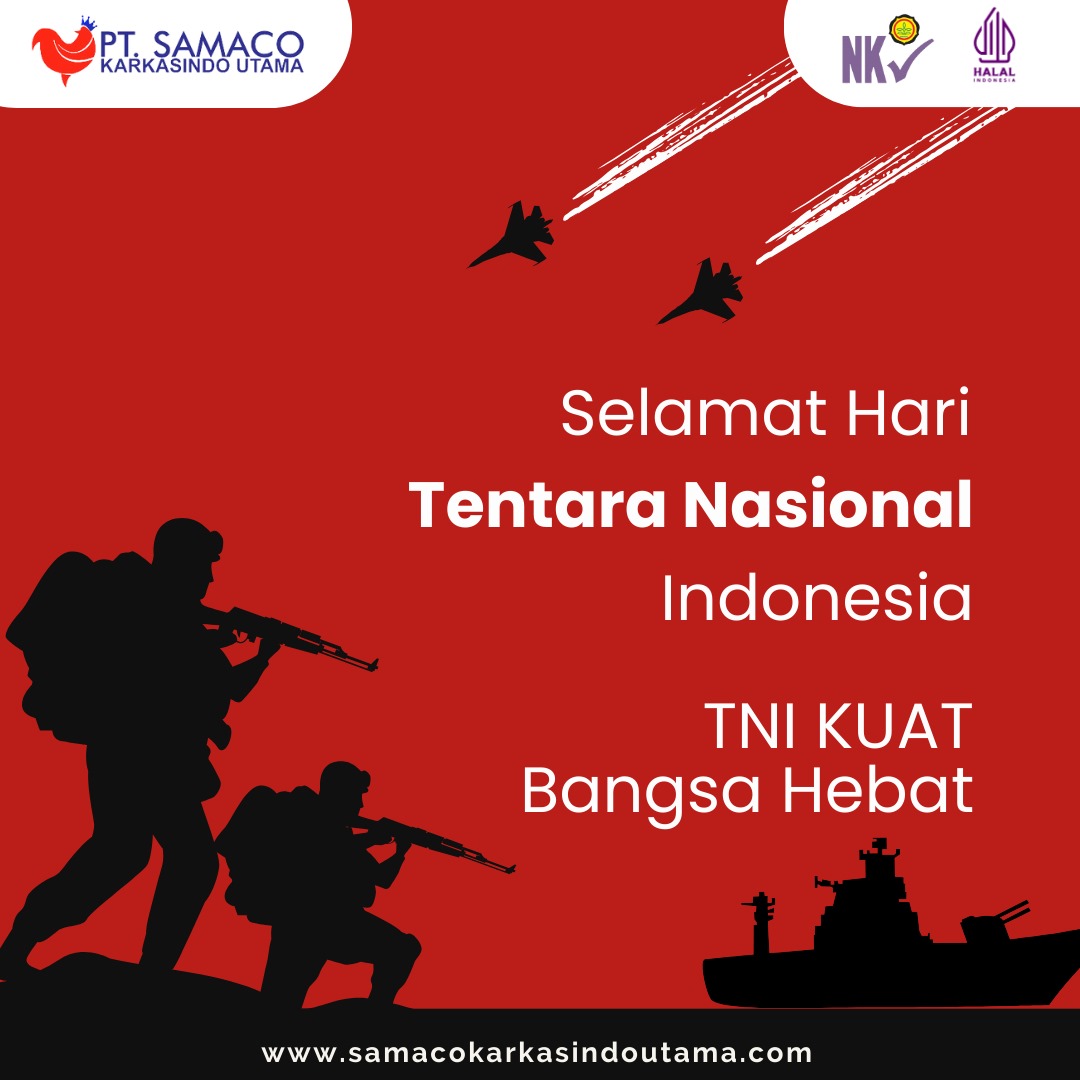 Dirgahayu TNI Republik Indonesia - PT Samaco Karkasindo Utama