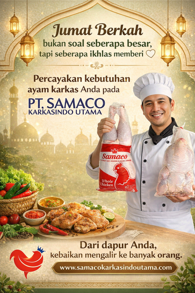 Ayam Karkas Halal dan Higienis dari PT Samaco Karkasindo Utama